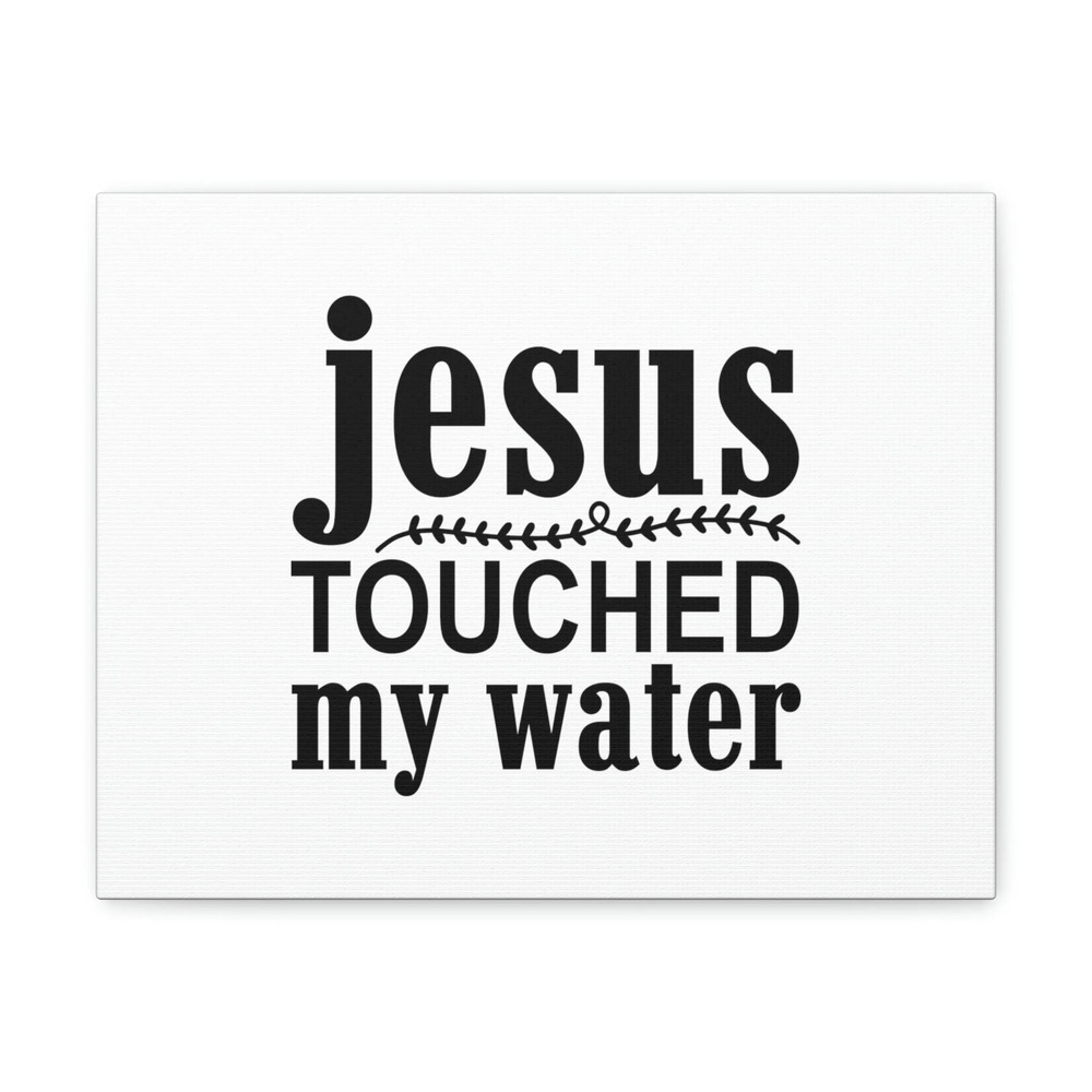 Scripture Walls Jesus Touched My Water Ephesians 5:2 Christian Wall Art Bible